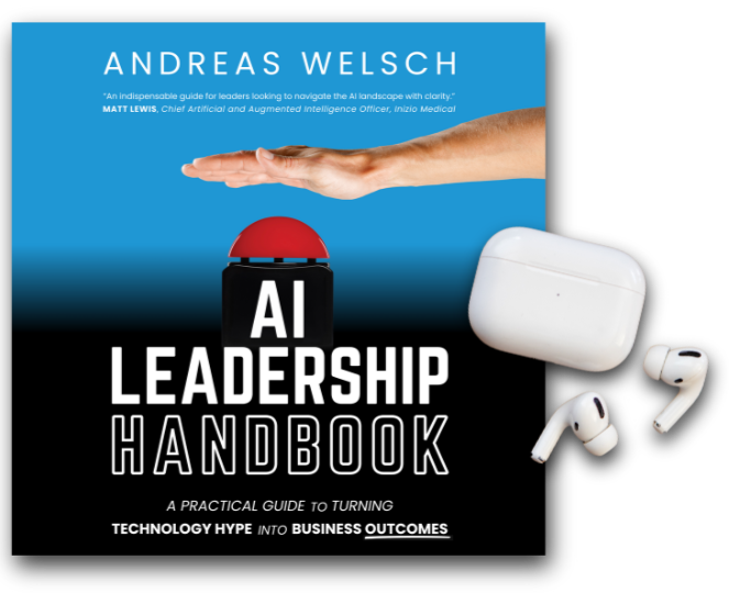 Now available as an audiobook, too! Listen to more than 5 hours of top insights in this version of the AI Leadership Handbook anywhere on the go.